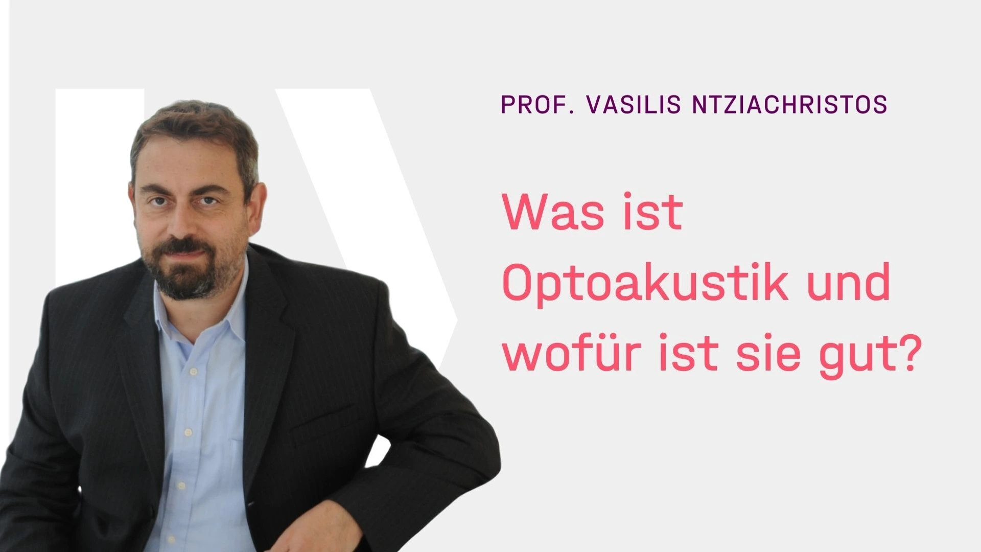 Interview OA Vasilis Ntziachristos Vorschaubild