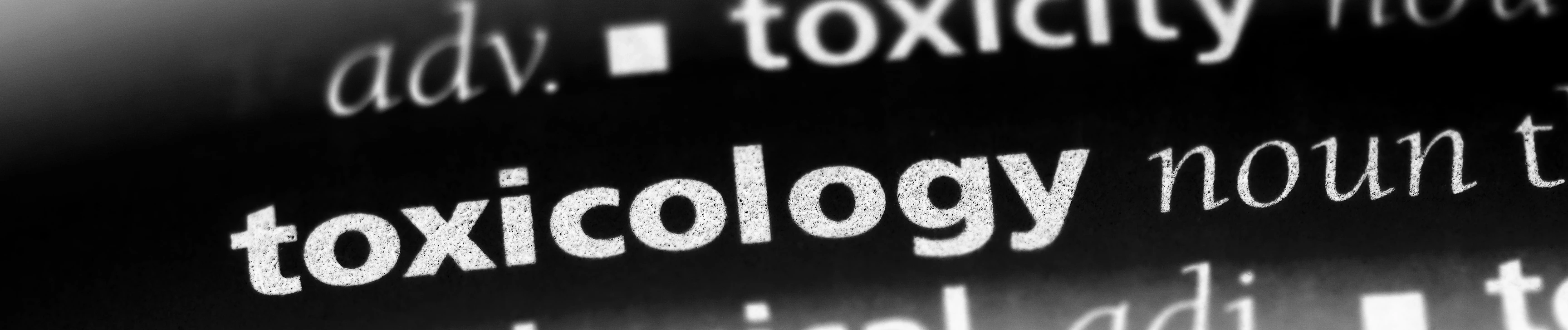 Toxicology