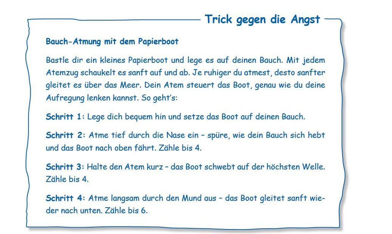 Dargestellt ist in einem umrandeten Kasten eine Beschreibung: ein Trick gegen Angst, bei dem man langsam atmet, während man ein Papierboot auf dem Bauch hat.