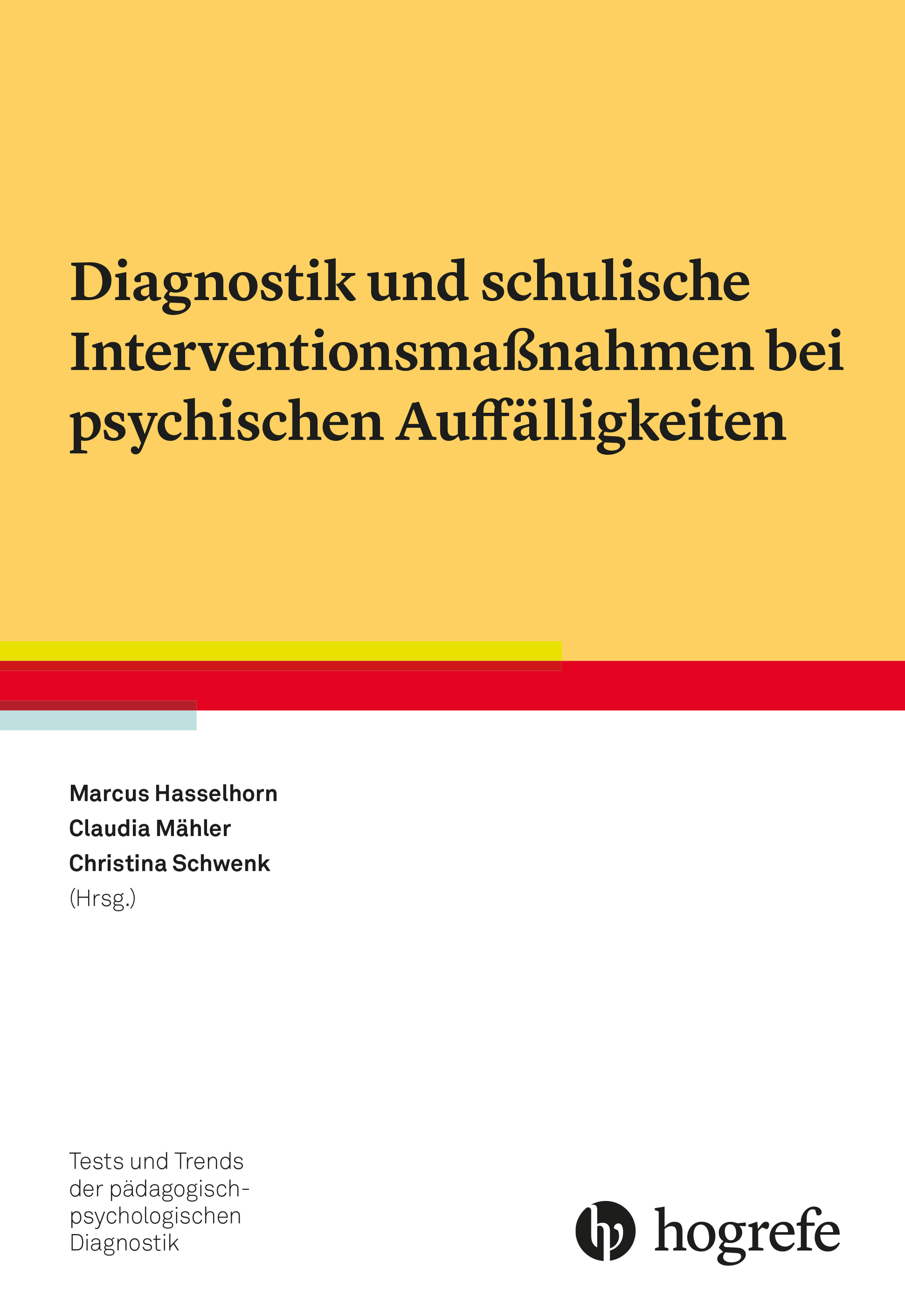 Coverbild des Titels Diagnostik und schulische Interventionsmaßnahmen bei psychischen Auffälligkeiten