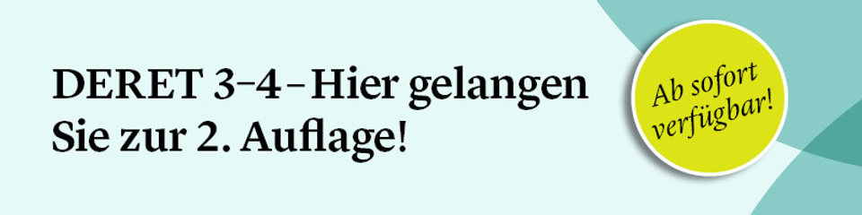 Hinweis auf Neuauflage DERET 3-4