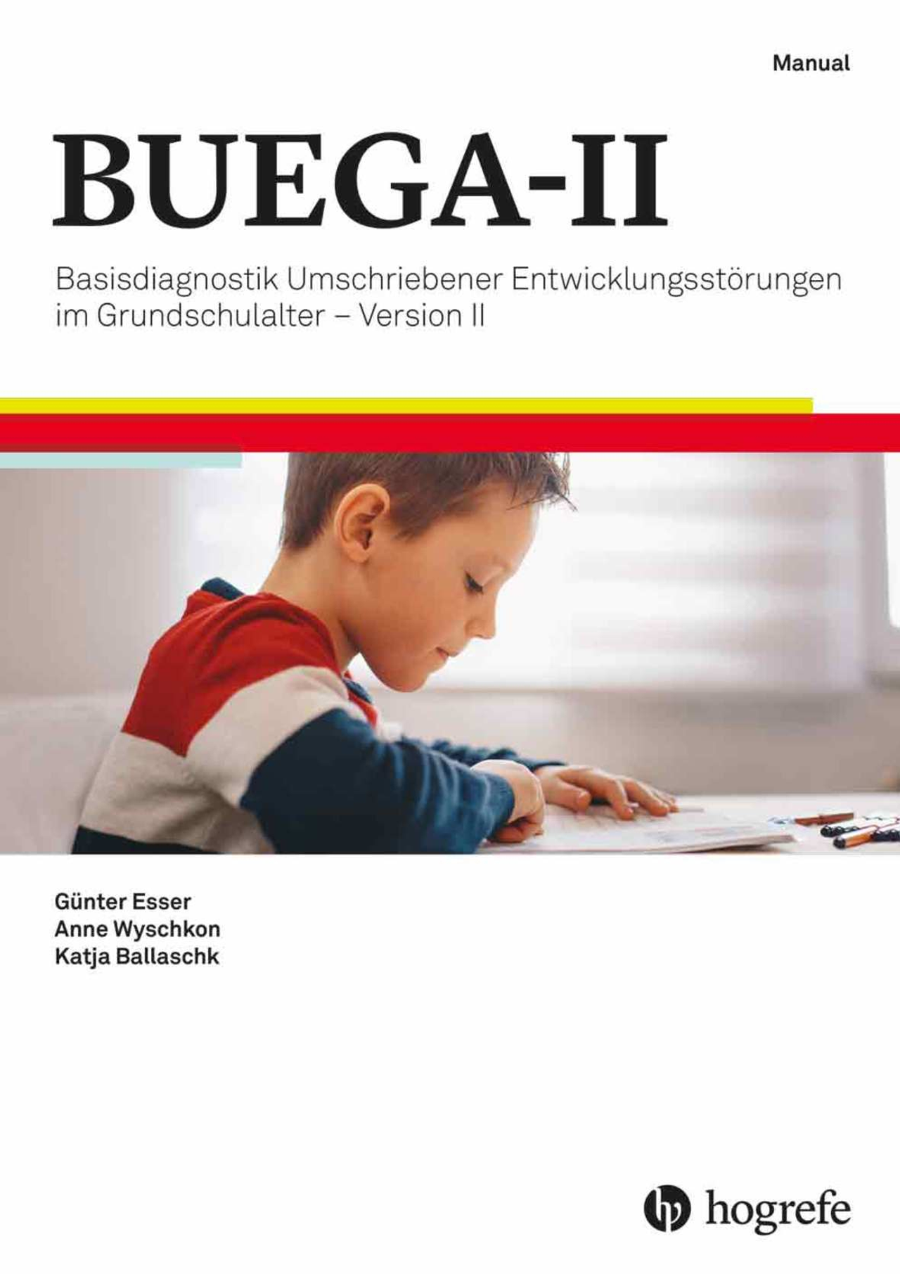 Coverbild des Titels BUEGA-II - Basisdiagnostik Umschriebener Entwicklungsstörungen im Grundschulalter – Version II